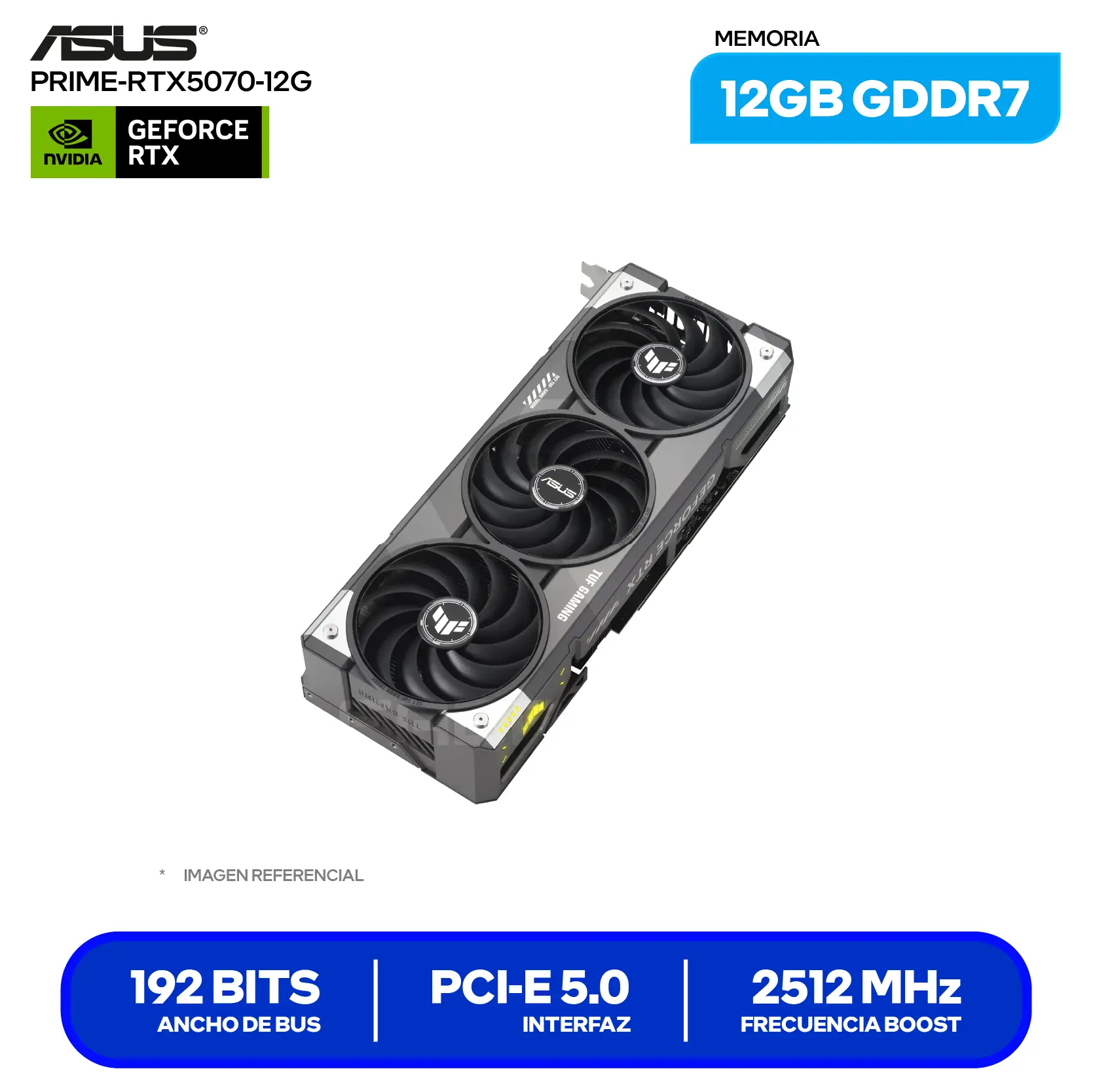 Tarjeta de video Asus TUF Gaming GeForce RTX 5070 12GB OC Edition (TUF-RTX5070-O12G-GAMING) GDDR7, 3x DisplayPort 2.1, 2x HDMI