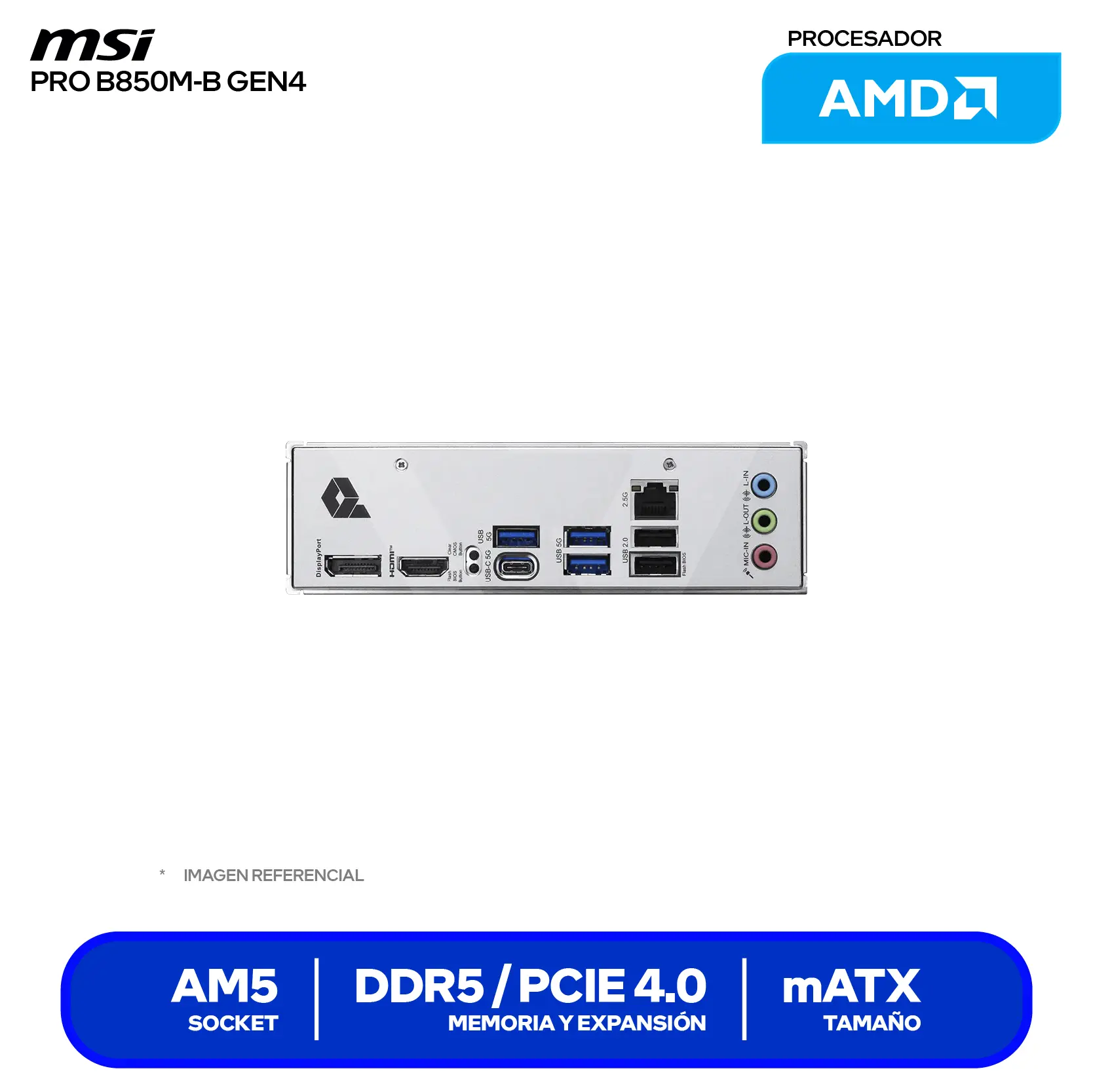Placa Madre MSI PRO B850M-B GEN4 (PRO B850M-B GEN4) AM5, DDR5, mATX