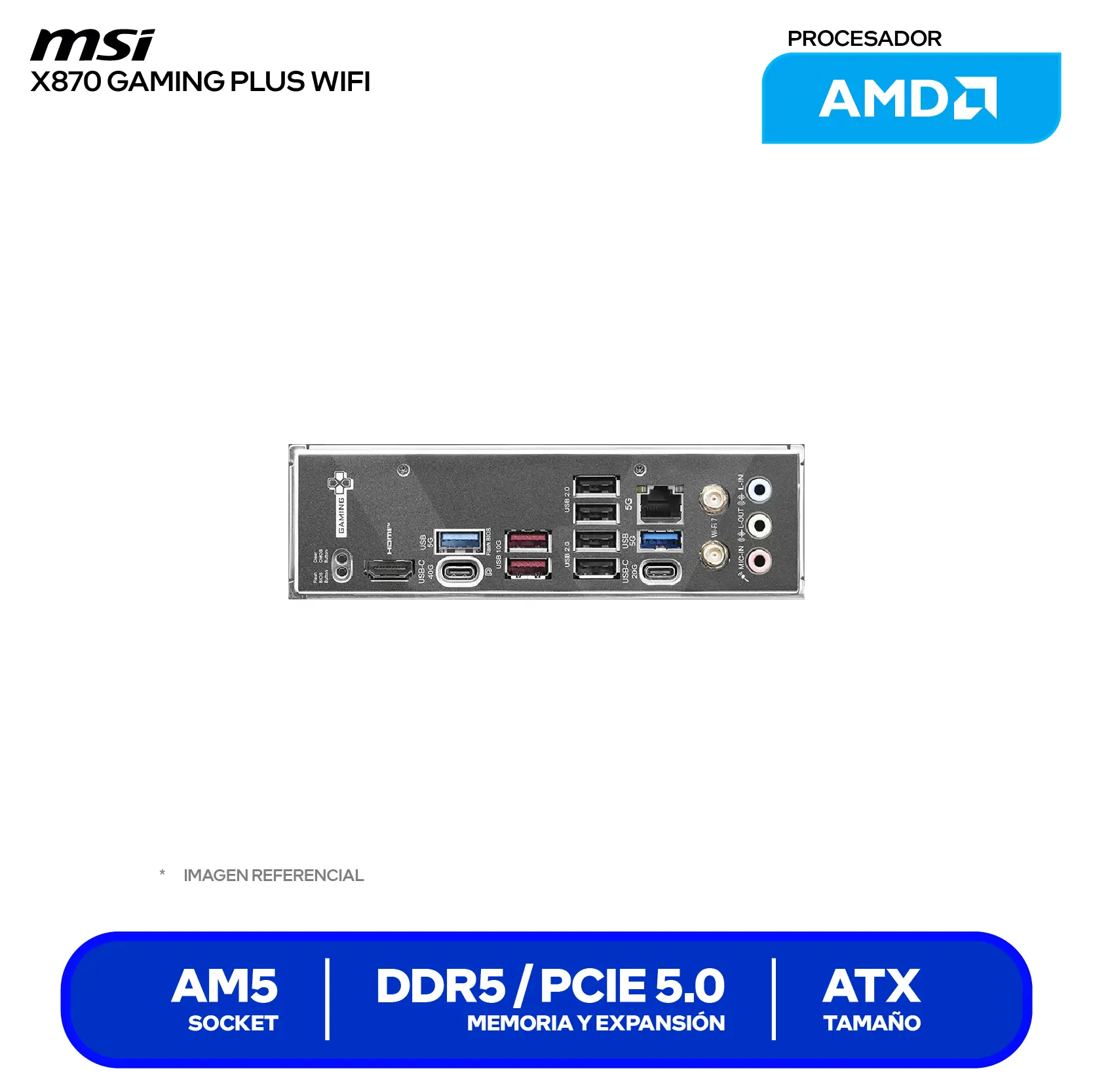 Placa Madre MSI X870 Gaming Plus WiFi (X870 GAMING PLUS WIFI) AM5, DDR5, ATX, Wi-Fi 7